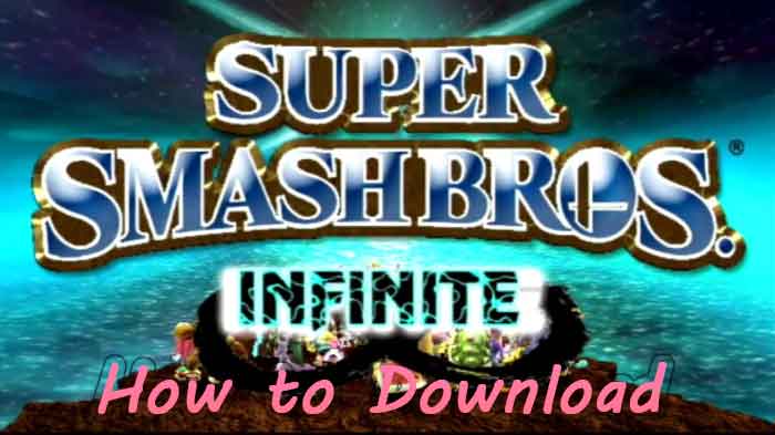 how to download super smash bros infinite mod