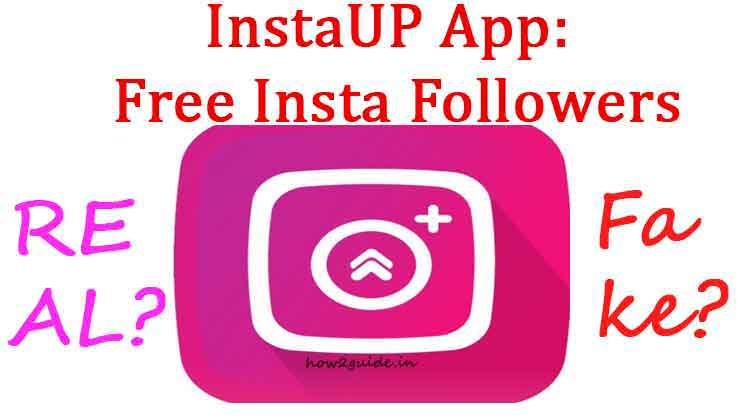 instaup app review: real or fake