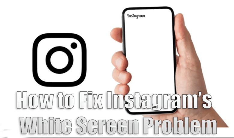 how to fix instagram white screen problem