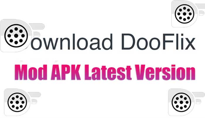 How to Download Dooflix Mod Apk