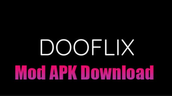 dooflix mod apk latest version download
