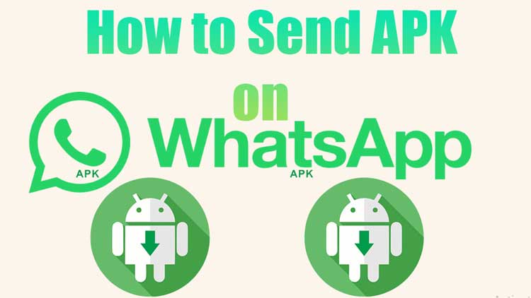 how to send apk on whatsapp